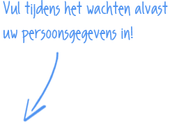 Vul tijdens het wachten uw persoonsgegevens in